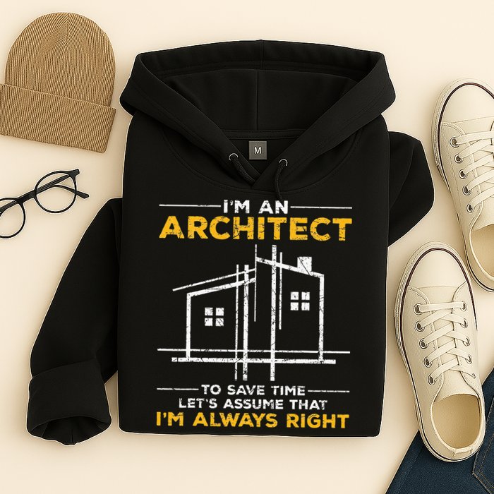 Im An Architect Architecture Funny Architect Hoodie