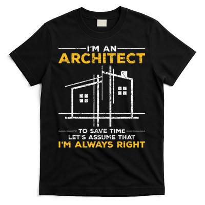 Im An Architect Architecture Funny Architect T-Shirt