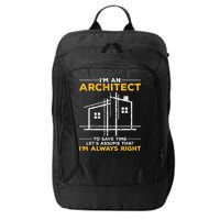 Im An Architect Architecture Funny Architect City Backpack