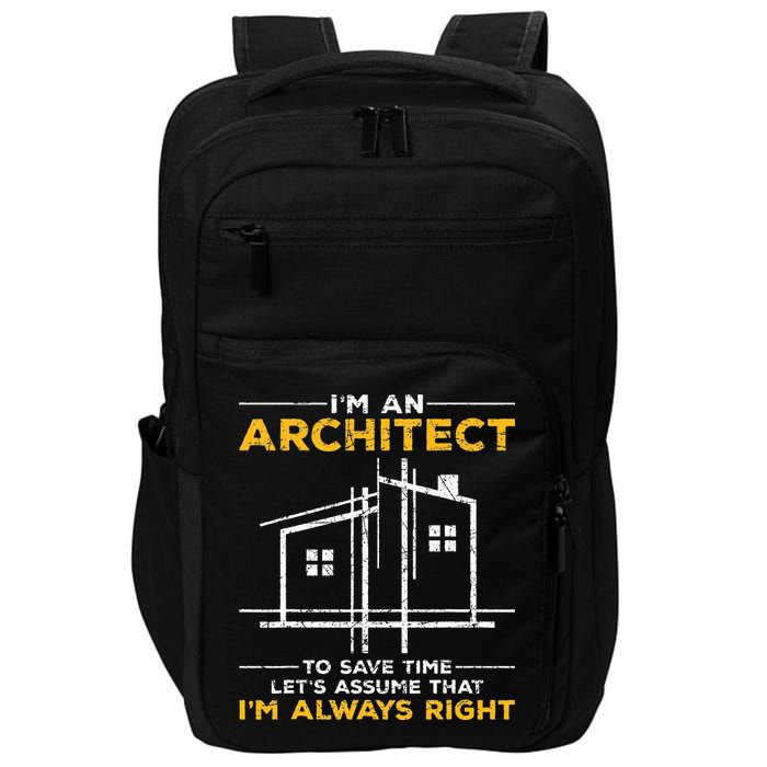 Im An Architect Architecture Funny Architect Impact Tech Backpack