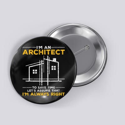 Im An Architect Architecture Funny Architect Button