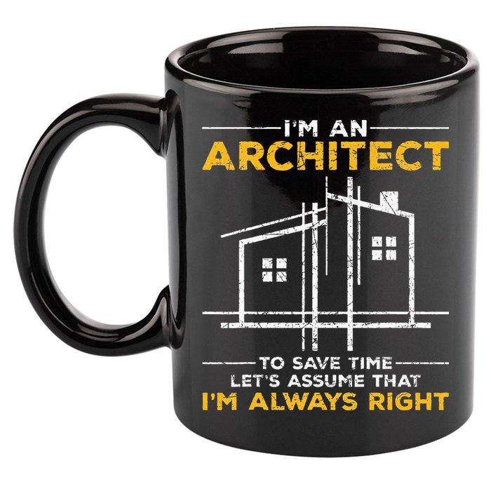 Im An Architect Architecture Funny Architect 11oz C Handle Ceramic Mug