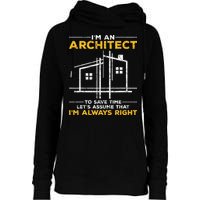 Im An Architect Architecture Funny Architect Womens Funnel Neck Pullover Hood