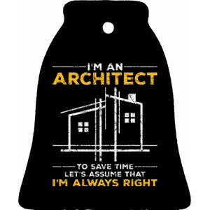 Im An Architect Architecture Funny Architect Ceramic Bell Ornament