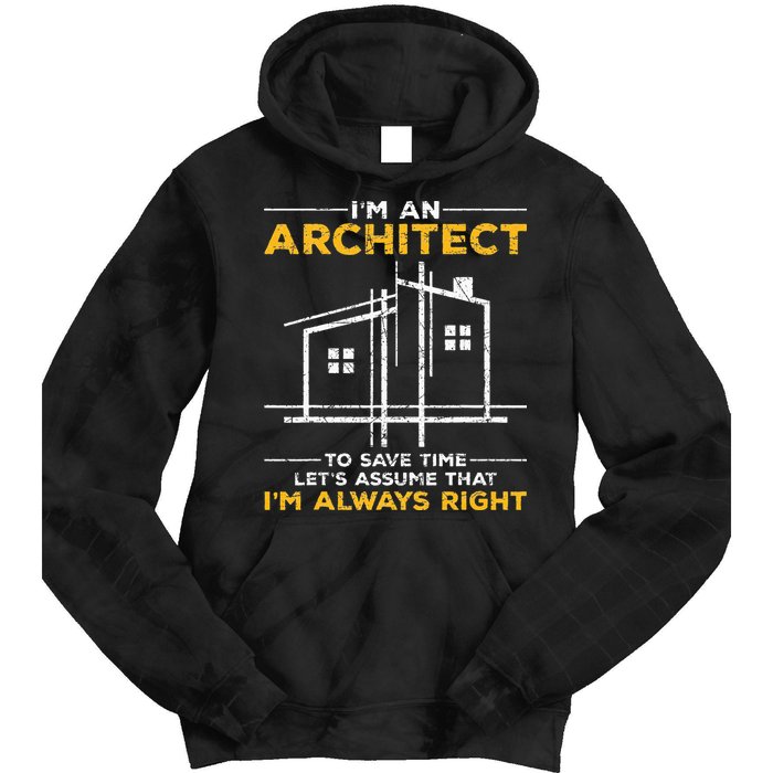 Im An Architect Architecture Funny Architect Tie Dye Hoodie