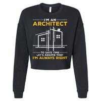 Im An Architect Architecture Funny Architect Cropped Pullover Crew