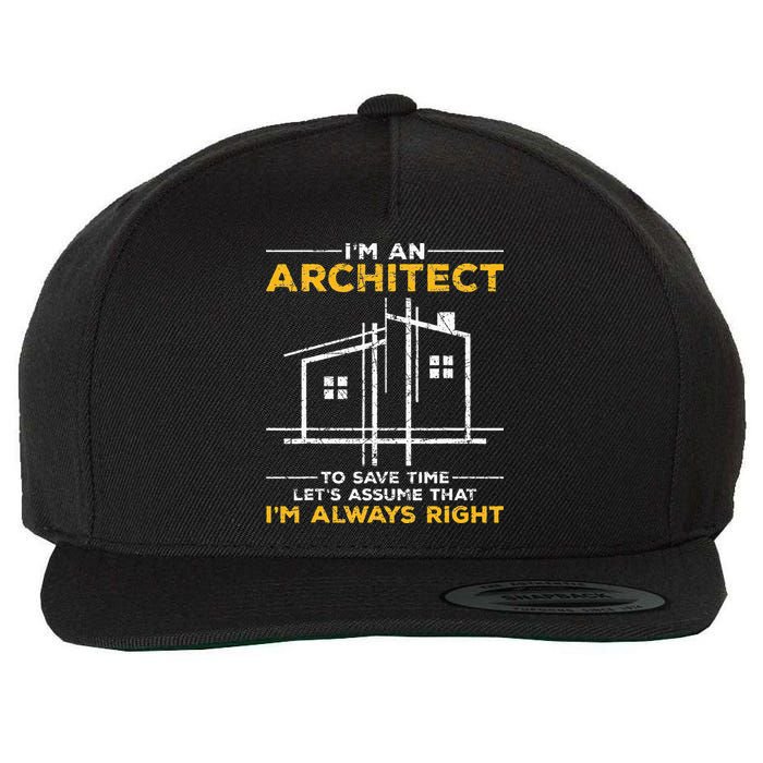 Im An Architect Architecture Funny Architect Wool Snapback Cap
