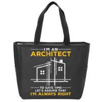 Im An Architect Architecture Funny Architect Zip Tote Bag