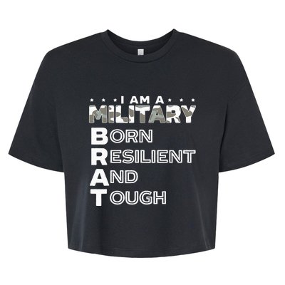 I Am A Military Brat Veteran Soldier Military Child Month Bella+Canvas Jersey Crop Tee