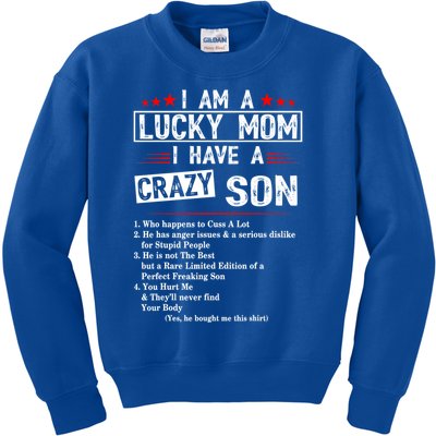 I Am A Lucky Mom I Have A Crazy Son Gift Christmas Funny Gift Cute Gift Kids Sweatshirt