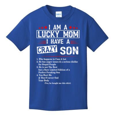 I Am A Lucky Mom I Have A Crazy Son Gift Christmas Funny Gift Cute Gift Kids T-Shirt