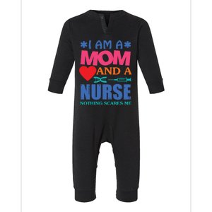 I Am A Mom And A Nurse Cute Nurses Mom Mother Great Gift Infant Fleece One Piece