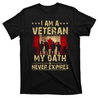 I Am A Veteran My Oath Never Expires Gift Remembrance Day Patriotic Canada T-Shirt