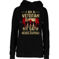 I Am A Veteran My Oath Never Expires Gift Remembrance Day Patriotic Canada Womens Funnel Neck Pullover Hood