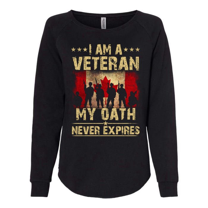 I Am A Veteran My Oath Never Expires Gift Remembrance Day Patriotic Canada Womens California Wash Sweatshirt