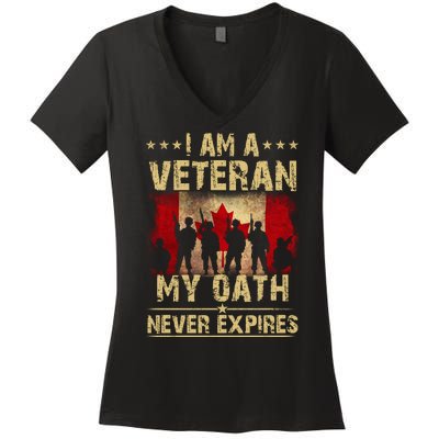 I Am A Veteran My Oath Never Expires Gift Remembrance Day Patriotic Canada Women's V-Neck T-Shirt