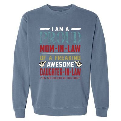 I Am A Proud Mom In Law Of A Freaking Awesome Daughter In Law Garment-Dyed Sweatshirt