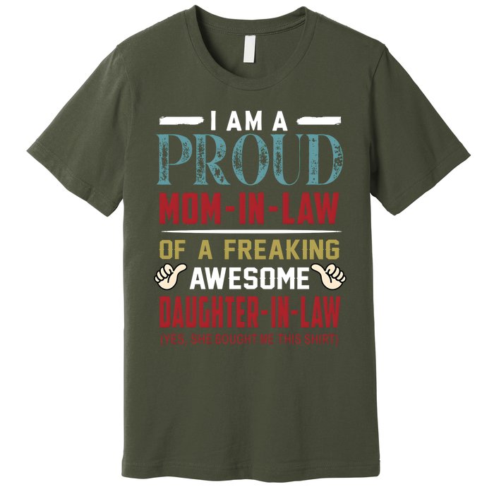 I Am A Proud Mom In Law Of A Freaking Awesome Daughter In Law Premium T-Shirt