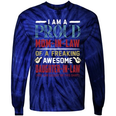 I Am A Proud Mom In Law Of A Freaking Awesome Daughter In Law Tie-Dye Long Sleeve Shirt