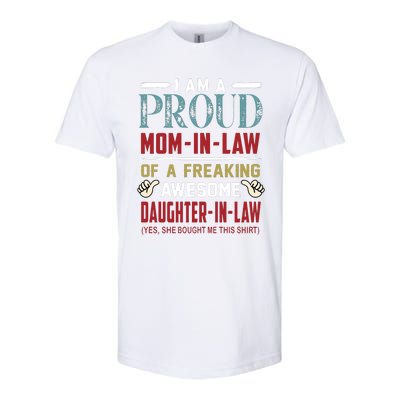 I Am A Proud Mom In Law Of A Freaking Awesome Daughter In Law Softstyle CVC T-Shirt