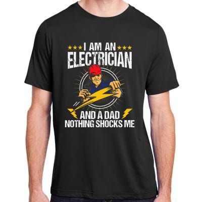 I Am An Electrician Lineman Lineworker Dad Electrical Work Adult ChromaSoft Performance T-Shirt