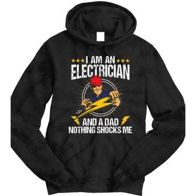 I Am An Electrician Lineman Lineworker Dad Electrical Work Tie Dye Hoodie