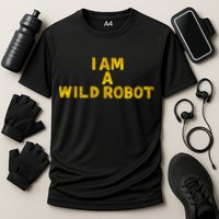I Am A Wild Robot Gifts Performance Shirt