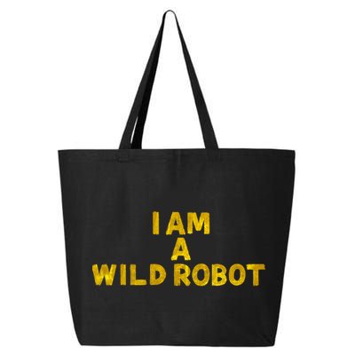 I Am A Wild Robot Gifts 25L Jumbo Tote