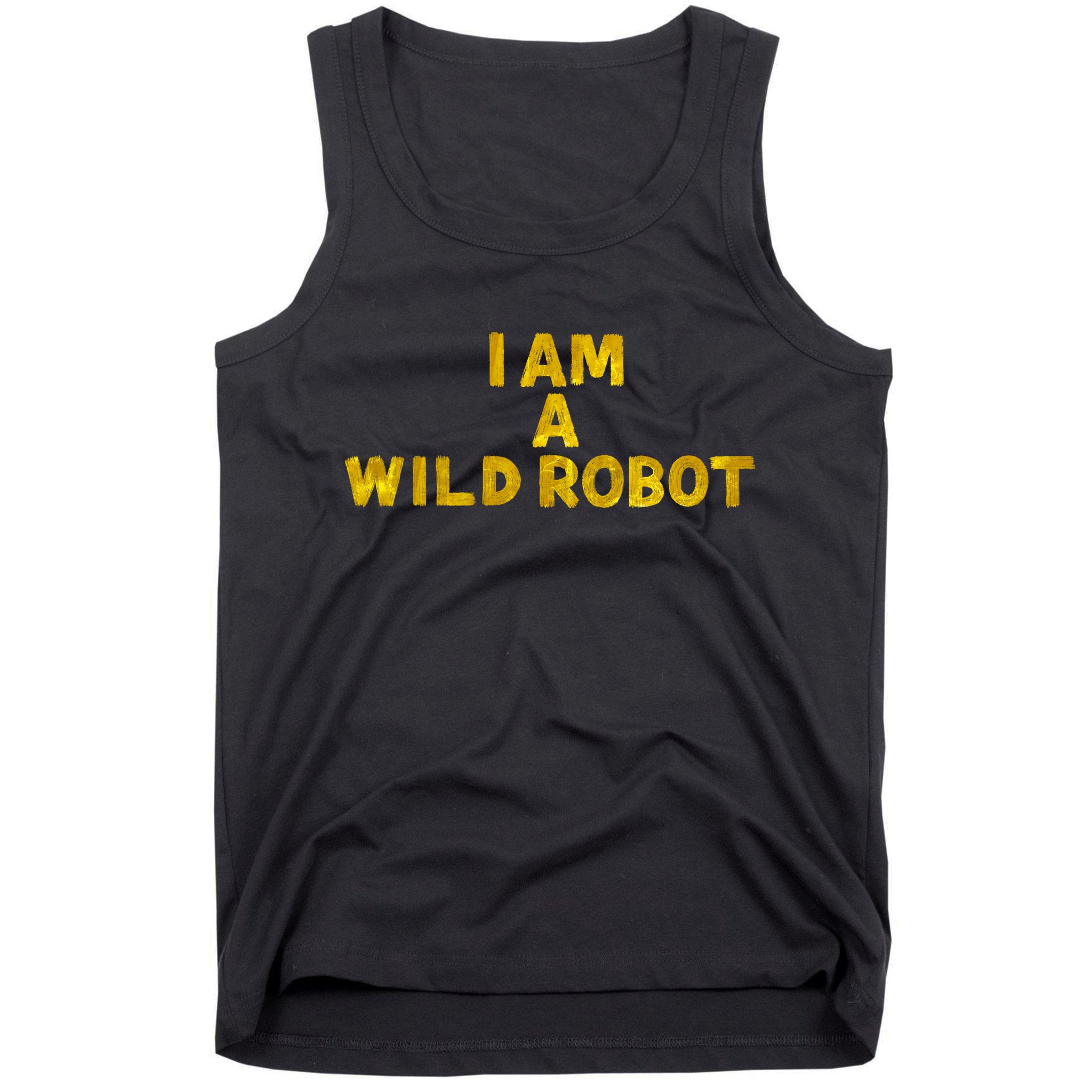 I Am A Wild Robot Gifts Tank Top
