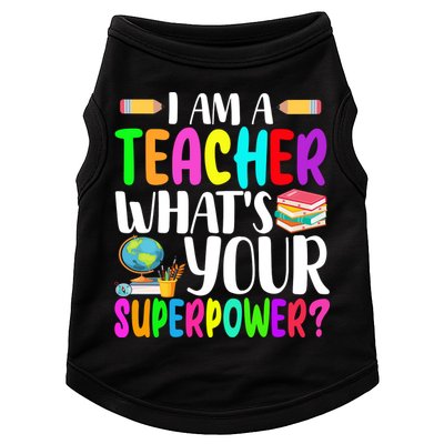 I Am A Teacher Whats Your Superpower Colorful Doggie Tank
