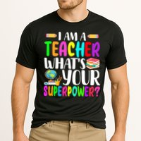 I Am A Teacher Whats Your Superpower Colorful Performance Shirt