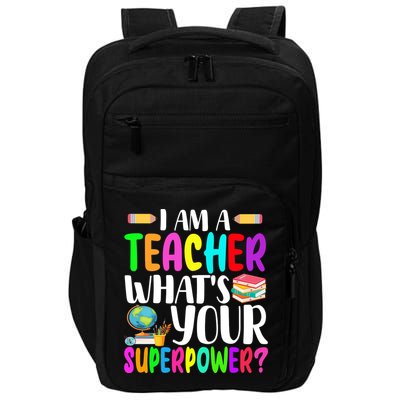 I Am A Teacher Whats Your Superpower Colorful Impact Tech Backpack