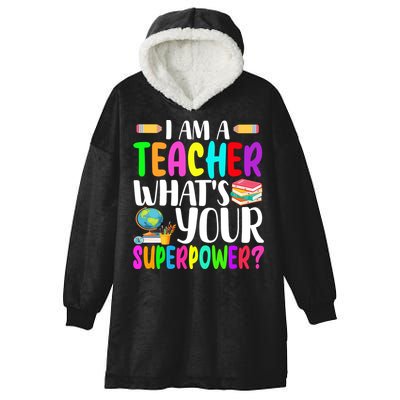 I Am A Teacher Whats Your Superpower Colorful Hooded Wearable Blanket