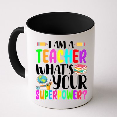 I Am A Teacher Whats Your Superpower Colorful Mug