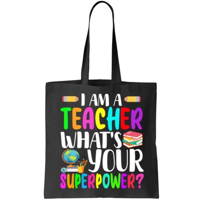 I Am A Teacher Whats Your Superpower Colorful Bag