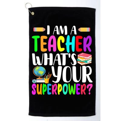 I Am A Teacher Whats Your Superpower Colorful Golf Towel