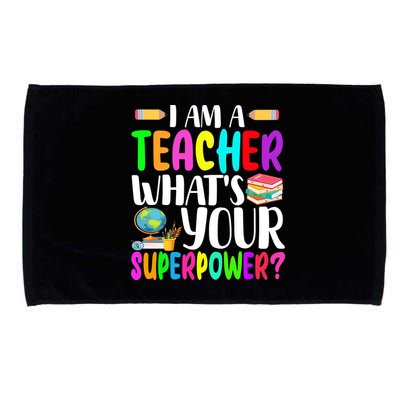 I Am A Teacher Whats Your Superpower Colorful Microfiber Hand Towel