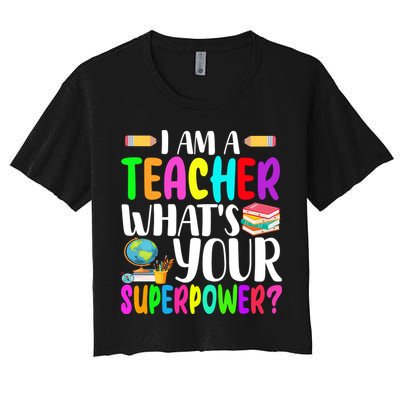 I Am A Teacher Whats Your Superpower Colorful Crop Top