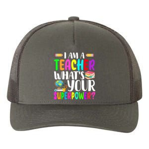 I Am A Teacher Whats Your Superpower Colorful Yupoong Adult 5-Panel Trucker Hat