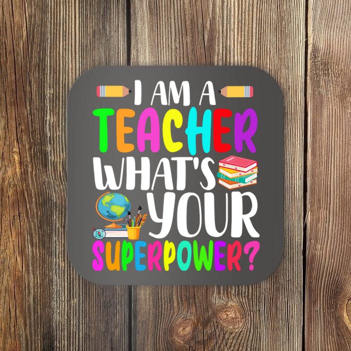 I Am A Teacher Whats Your Superpower Colorful Coaster