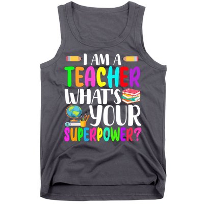 I Am A Teacher Whats Your Superpower Colorful Tank Top