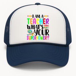 I Am A Teacher Whats Your Superpower Colorful Trucker Hat