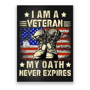 I Am A Veteran My Oath Never Expires Veteran Day Usa Flag Poster