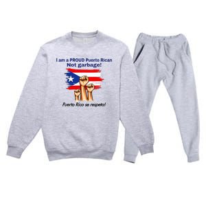 I Am A Proud Puerto Rican Not Garbage Puerto Rico Se Respeta Premium Crewneck Sweatsuit Set