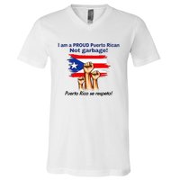 I Am A Proud Puerto Rican Not Garbage Puerto Rico Se Respeta V-Neck T-Shirt