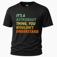 It's A Astronaut Thing You Wouldn't Understand Performance Shirt