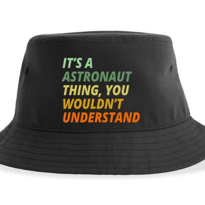 It's A Astronaut Thing You Wouldn't Understand Sustainable Bucket Hat