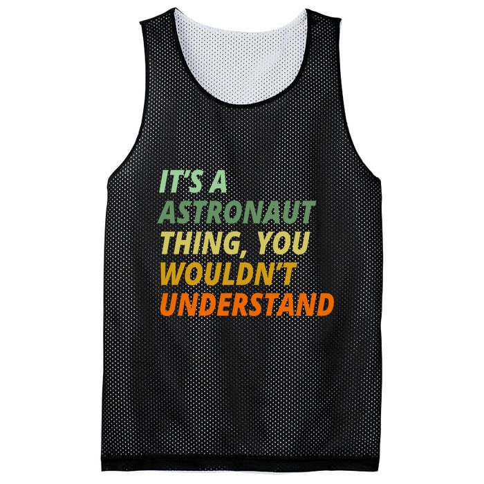 It's A Astronaut Thing You Wouldn't Understand Mesh Reversible Basketball Jersey Tank