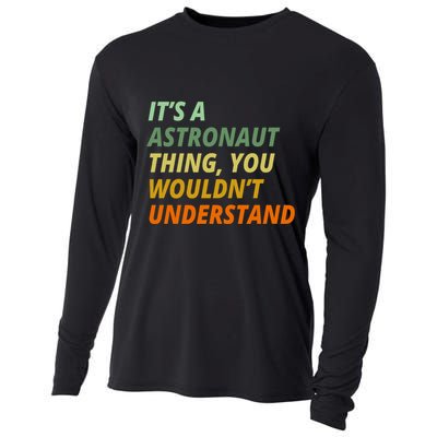 It's A Astronaut Thing You Wouldn't Understand Cooling Performance Long Sleeve Crew
