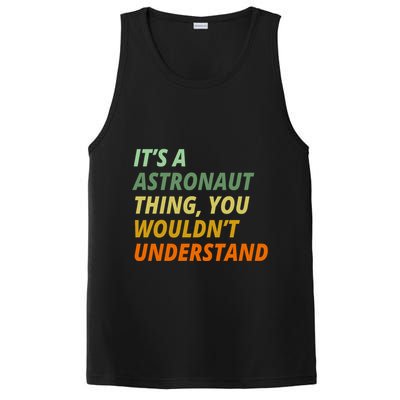 It's A Astronaut Thing You Wouldn't Understand PosiCharge Competitor Tank